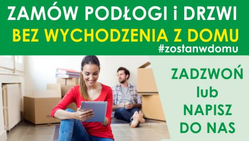 Zadzwoń do sklepu i zamów Podłogi i Drzwi bez wychodzenia
