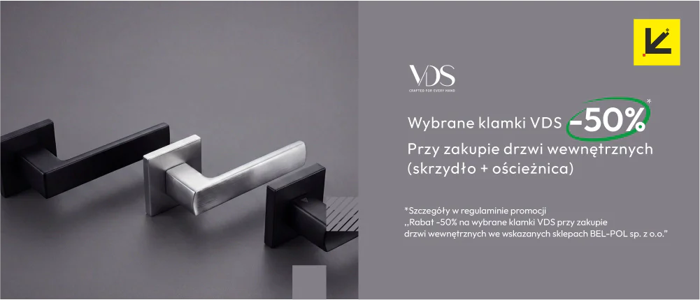 Promocja rabat -50% na wybrane klamki VDS przy zakupie drzwi